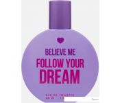   You&World Believe Me Follow Your Dream EdT (50 )